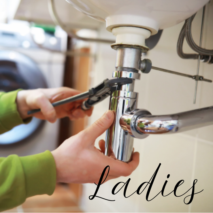 Home Repair - Taps, Toilets & Troubleshooting Ladies!